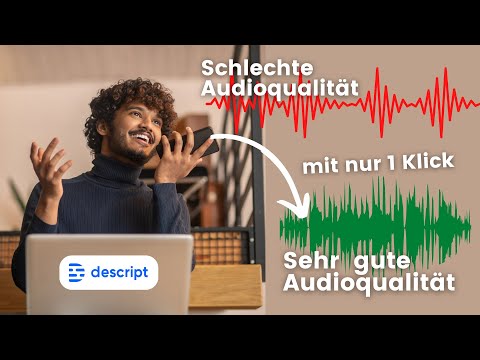 Studio Sound auf Knopfdruck dank Descript - deutsch