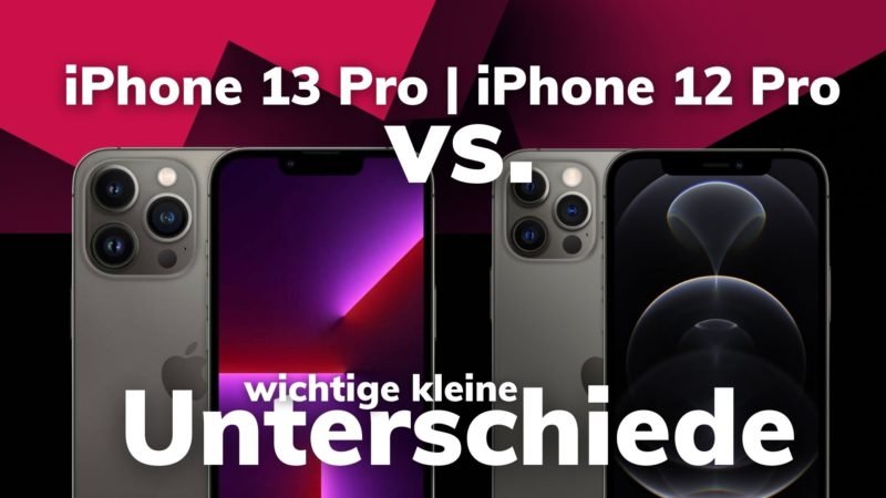 Unterschied zwischen iPhone 12 Pro vs. iPhone 13 Pro