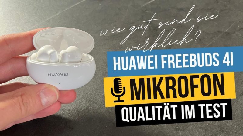 Huawei Freebuds 4i Test der Mikrofon-Qualität beim Telefonieren